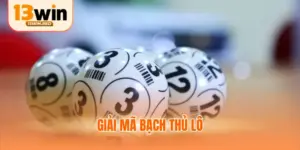 giải mã bạch thủ lô